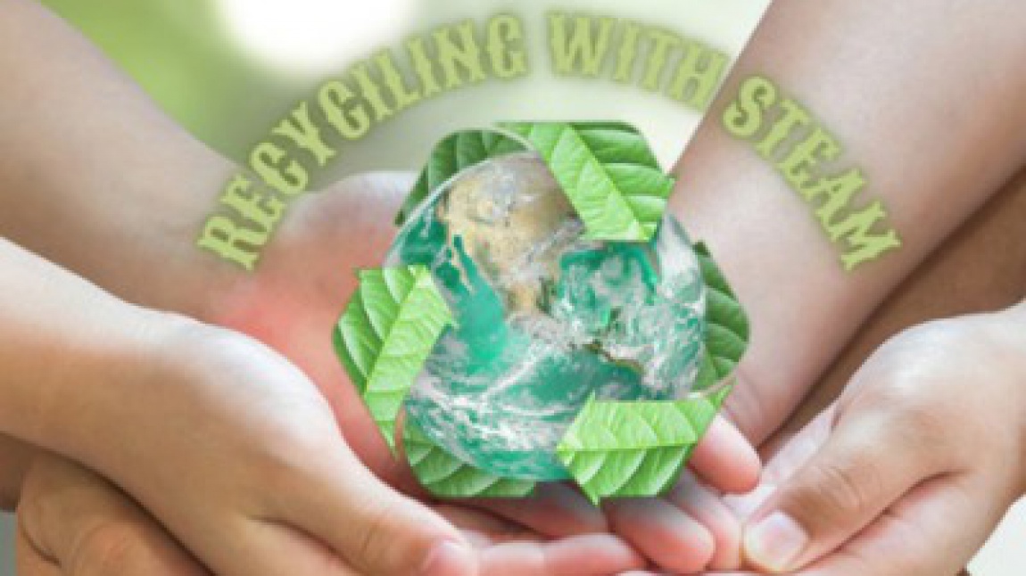 eTwinning RECYCLING WİTH STEM project